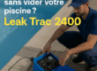 Image illustrant l’utilisation du Leak Trac 2400, une technologie de détection de fuite piscine sans vidange. Visuel réalisé pour ASD Canalisation, expert en recherche de fuite à Nîmes, Gard, Vaucluse, Hérault et Bouches-du-Rhône.