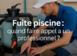 Technicien piscine en intervention avec texte superposé : « Fuite piscine : quand faire appel à un professionnel ? » – image illustrant un article de ASD Canalisation.